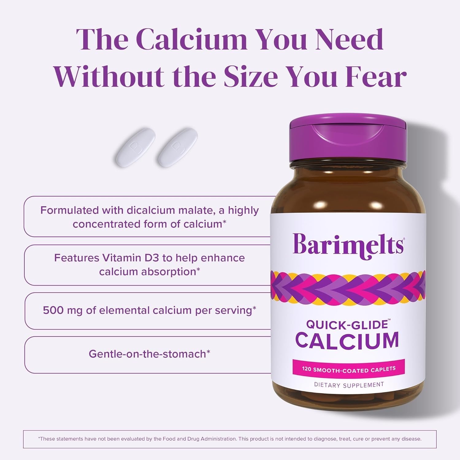 Barimelts Quick-Glide Calcium con vitamina D para apoyar la absorción.
