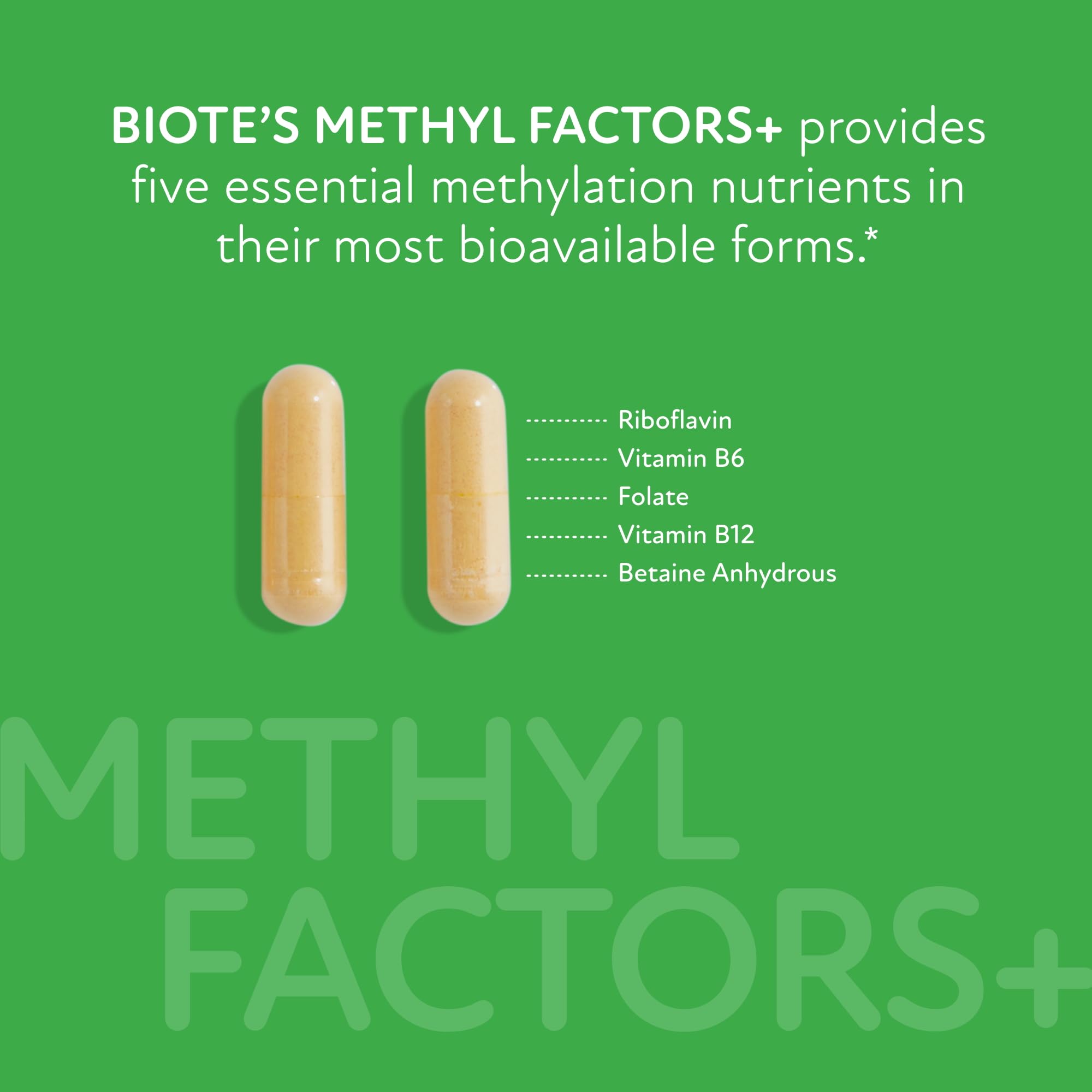 Biote Methyl Factors+ capsules inside the bottle ready to take.