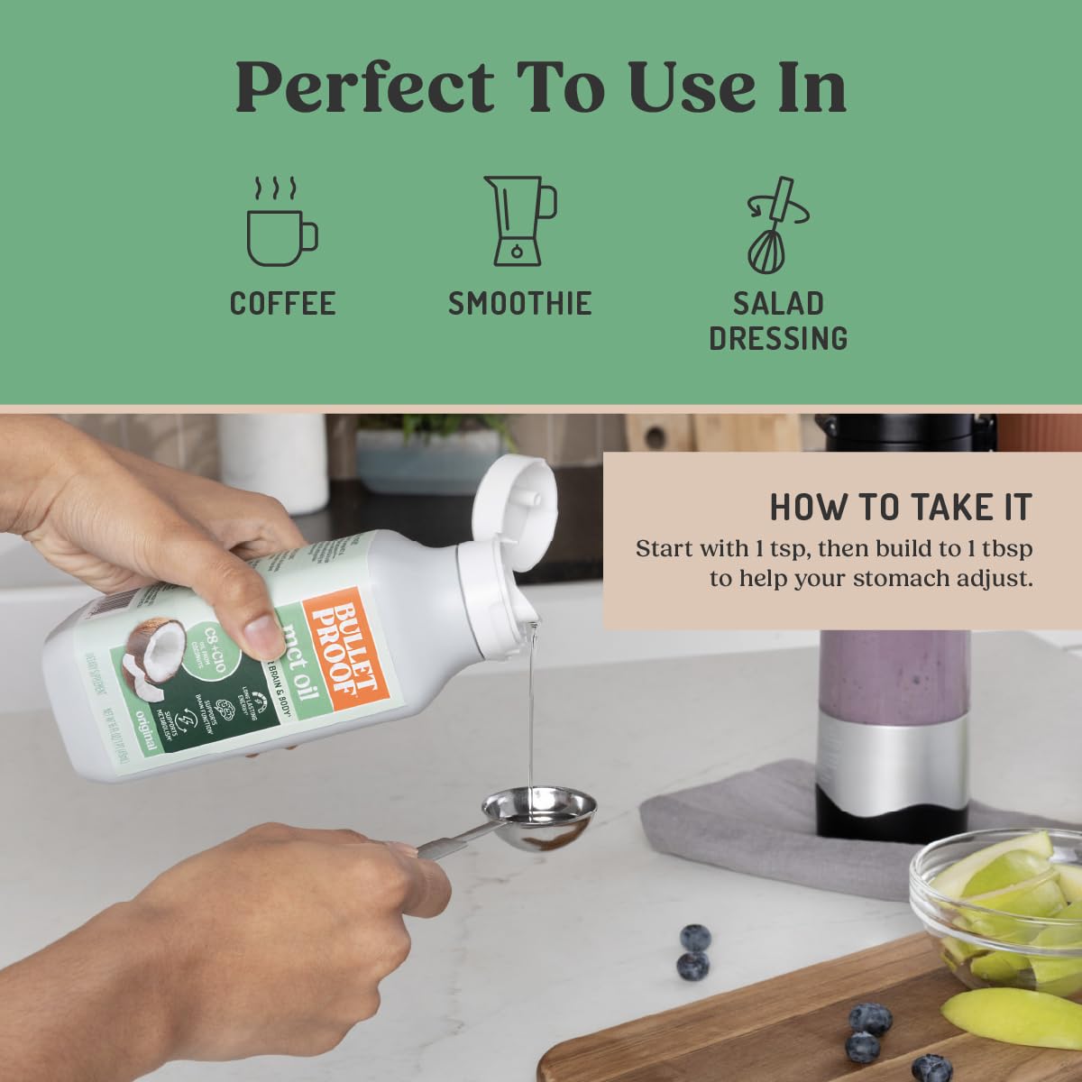 Bulletproof C8 y C10 MCT Aceite mide una cucharadita para comenzar.
