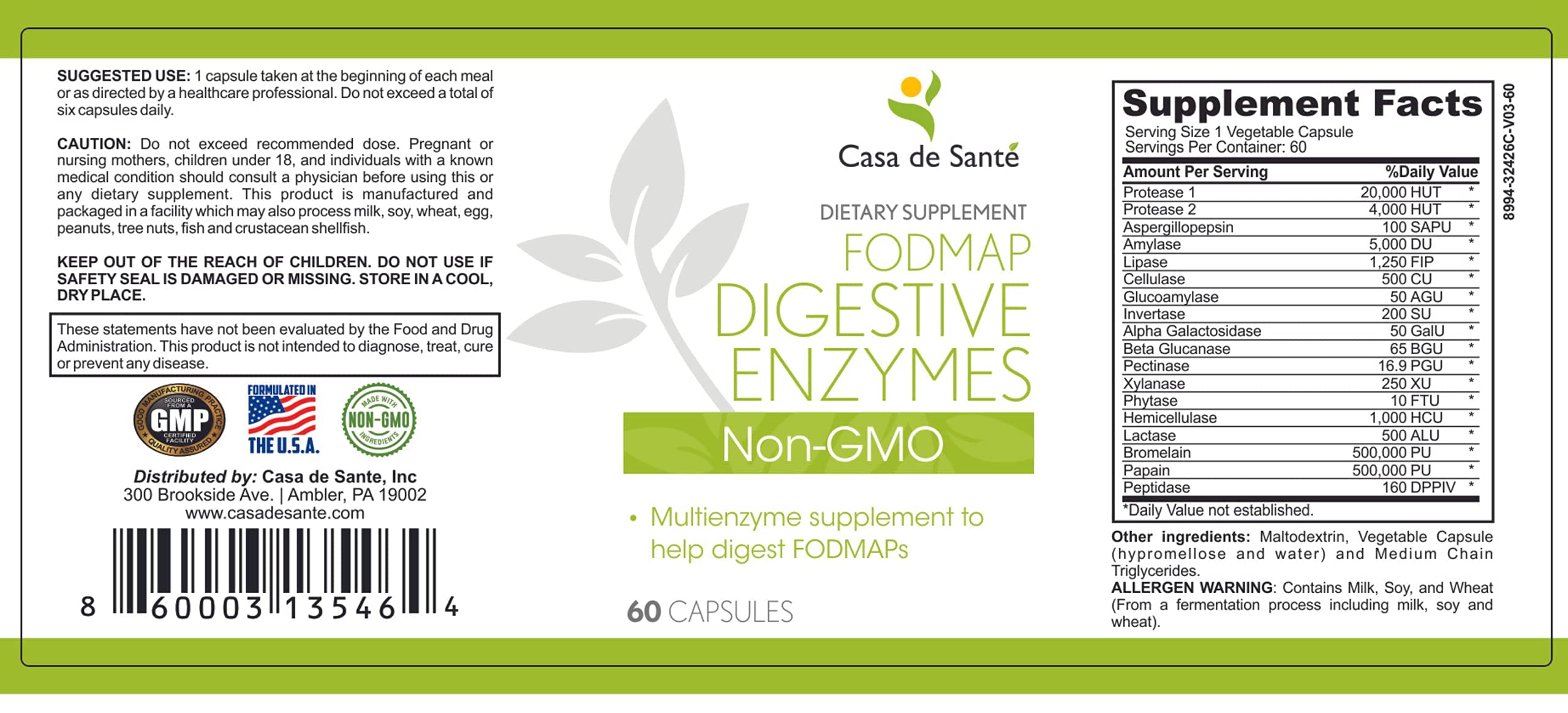 Casa de Sante: fórmula con bromelina y papaína para descomponer proteínas.