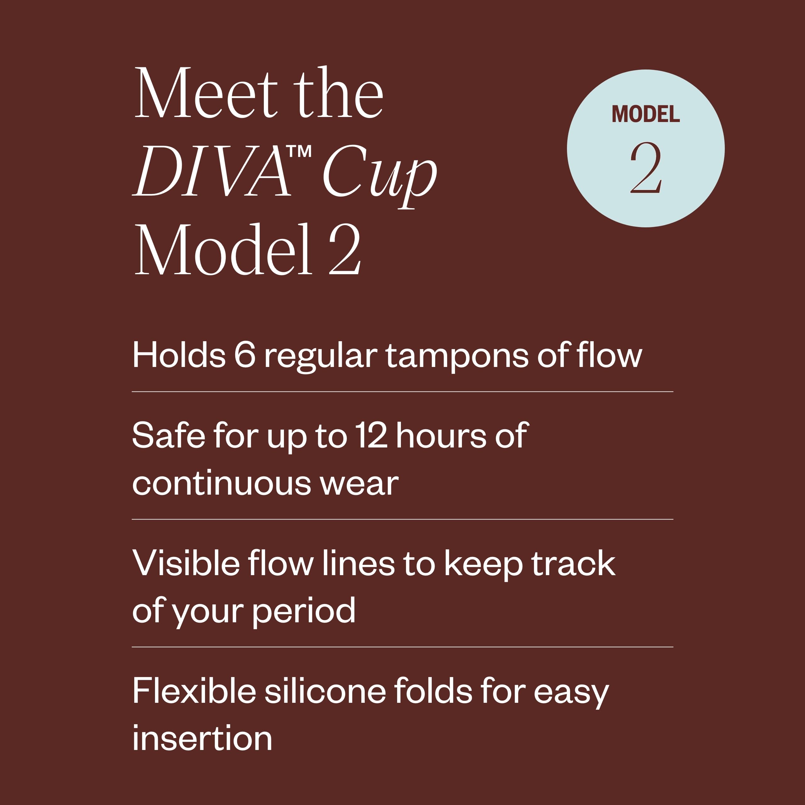 DIVA Cup Modelo 2 capacidad equivalente a 6 tampones.