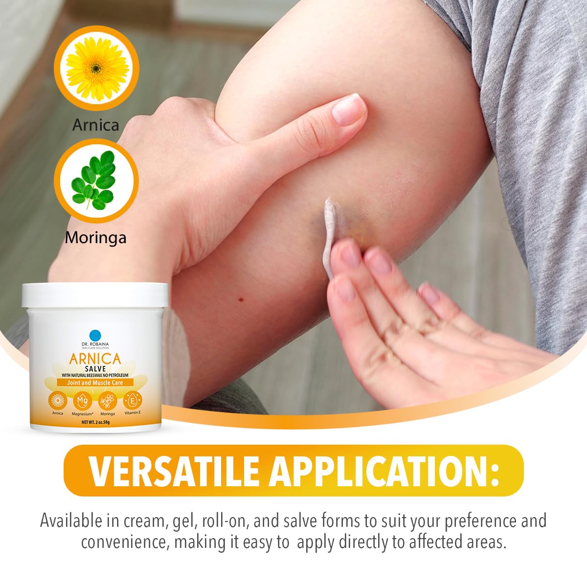 Dr. Robaina Arnica Salve; aplicación manual suave en áreas pequeñas.