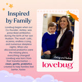 LOVEBUG sin colorantes artificiales ni sabores añadidos para mayor confianza.