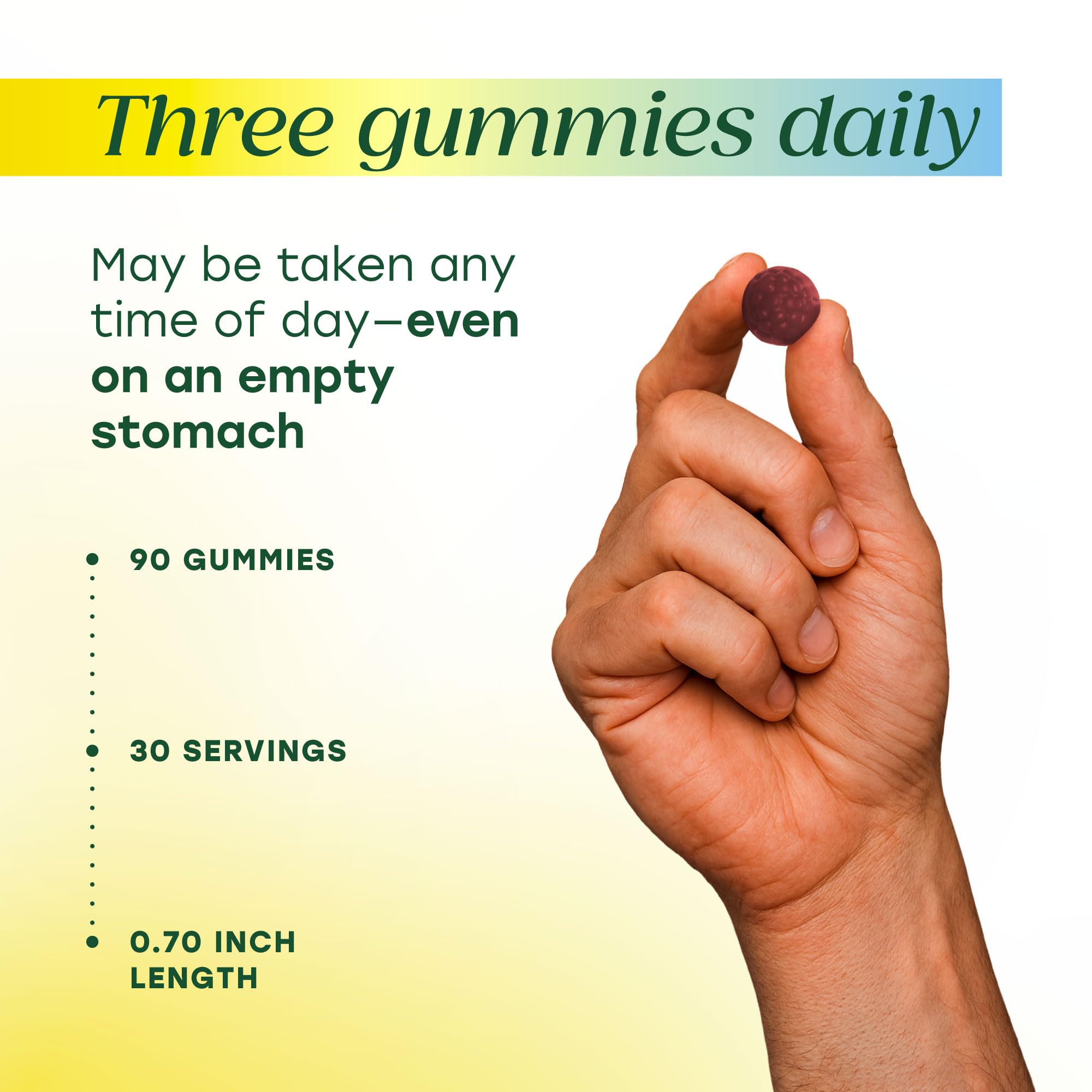 Tomar tres gomitas diarias, flexibilidad para tomar en cualquier momento.