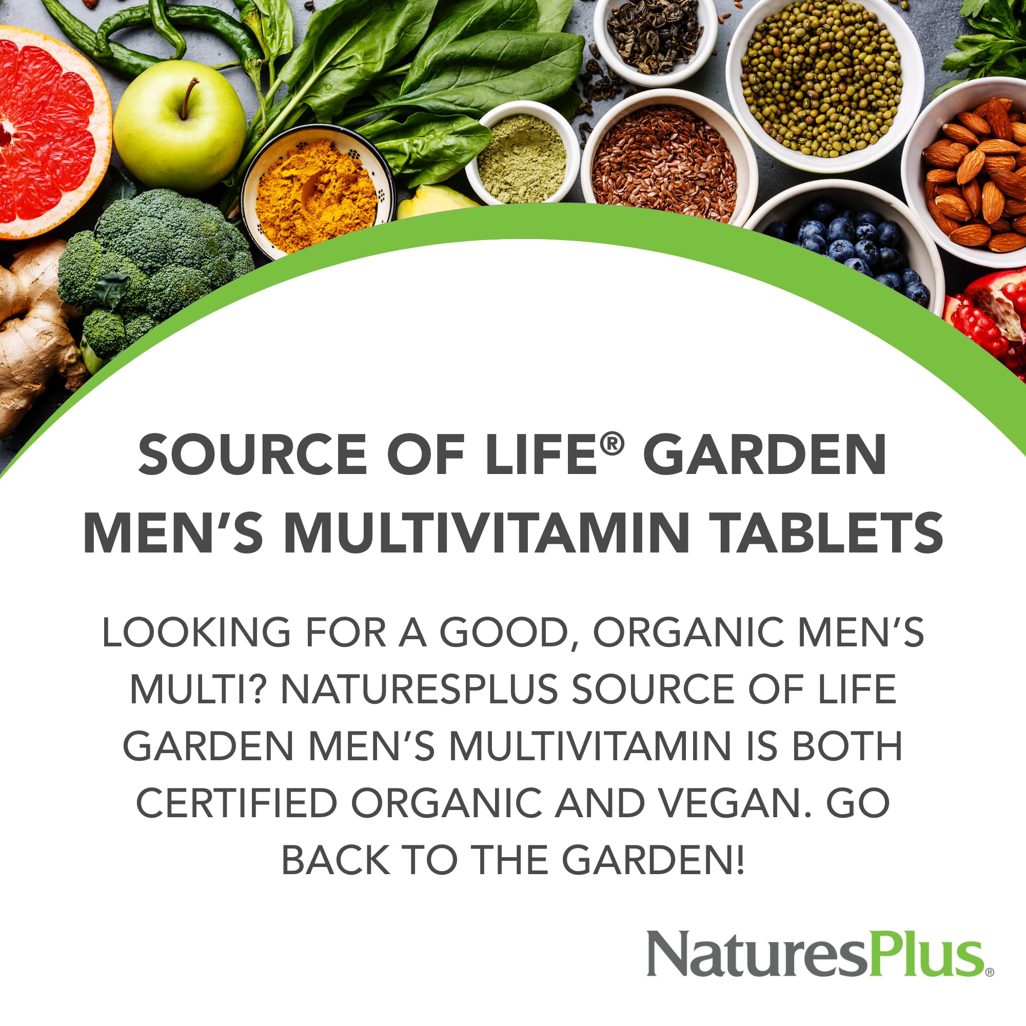 NaturesPlus Fuente de Vida Garden Hombres, primer plano de ingredientes vegetales, nutrición basada en plantas.