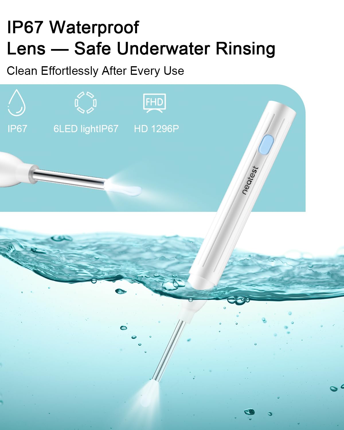 NEATEST ip67 impermeable, limpieza higiénica del lente y puntas.