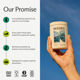 Needed Prenatal Omega-3: almacenamiento a temperatura ambiente o frío para frescura.