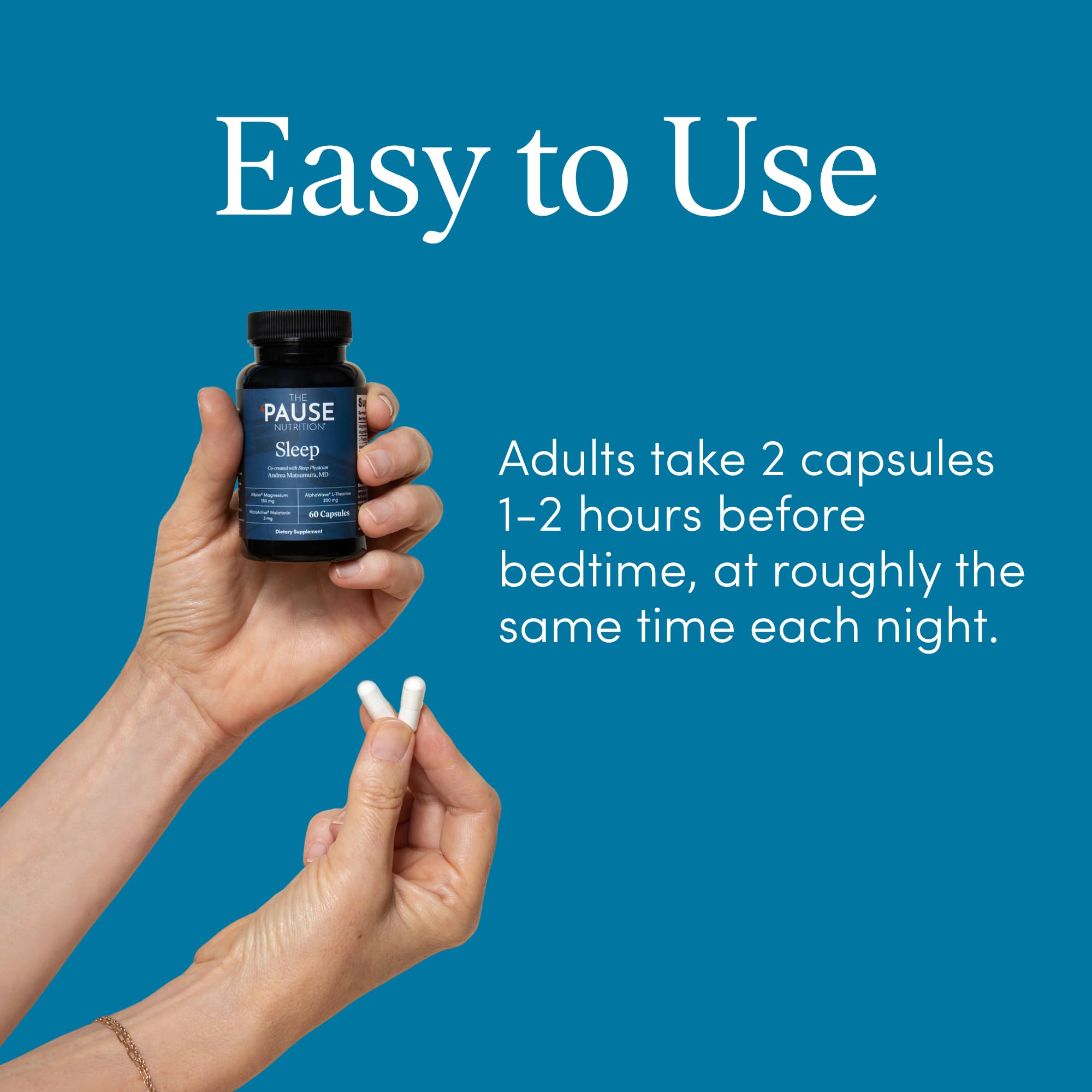 Dosis de dos cápsulas para la noche con The 'Pause Life Sleep.