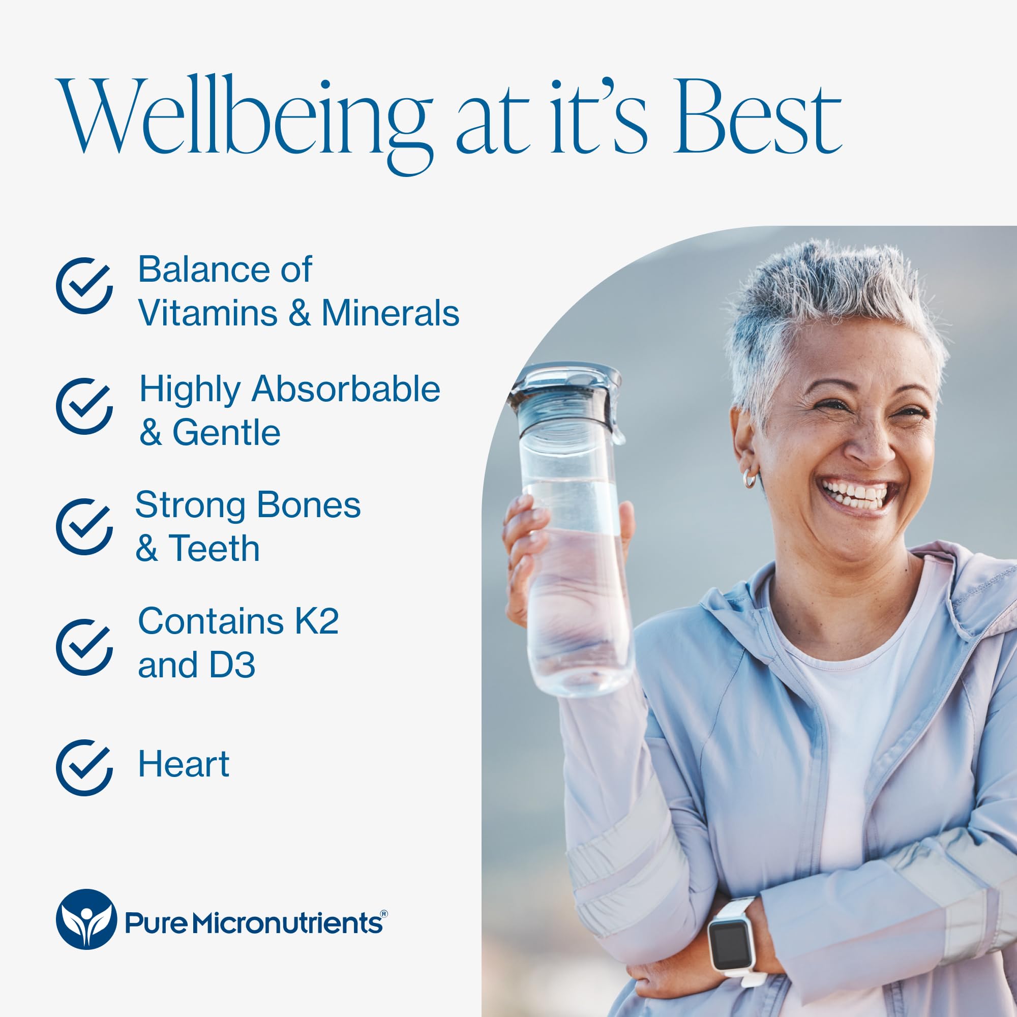 Pure Micronutrients Calcium: diseño curvo para tragar fácilmente durante el día.