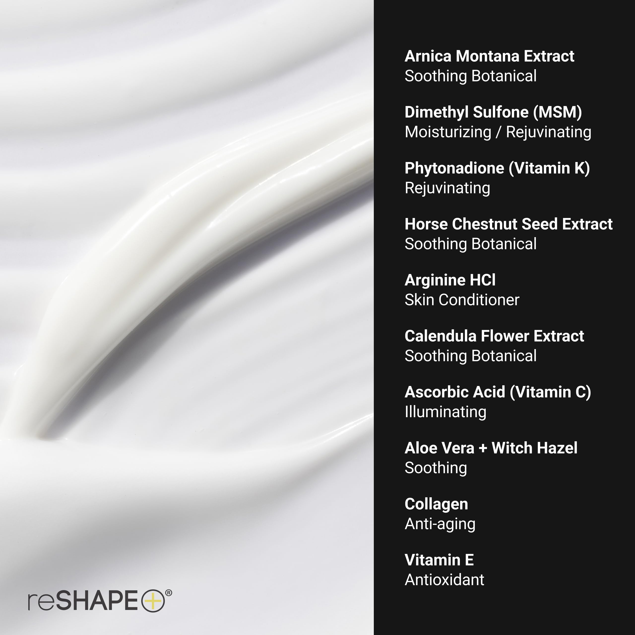 Reshape+ Ingredientes naturales, arnica y hierbas para cuidado de piel.