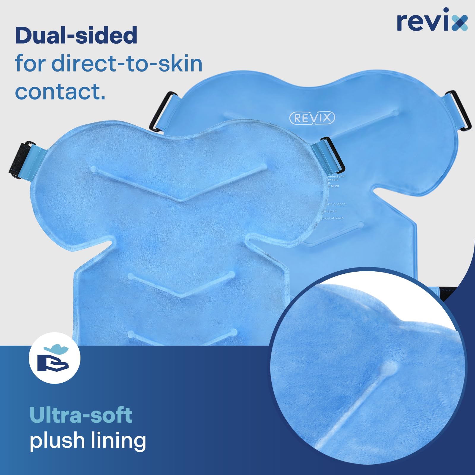 REVIX XL revestimiento de peluche añade comodidad durante la terapia fría.