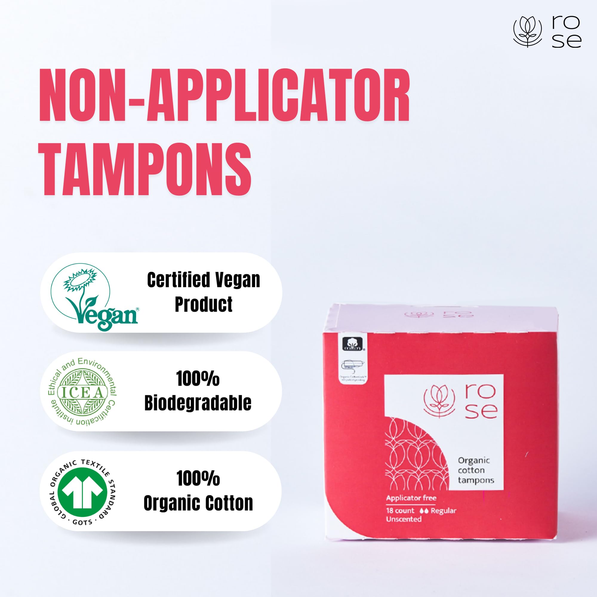 ROSE Tampones Orgánicos biodegradables y ecoamigables para el medio ambiente.