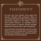 Sabor chocolate chip de Theodent, experiencia de cepillado agradable.