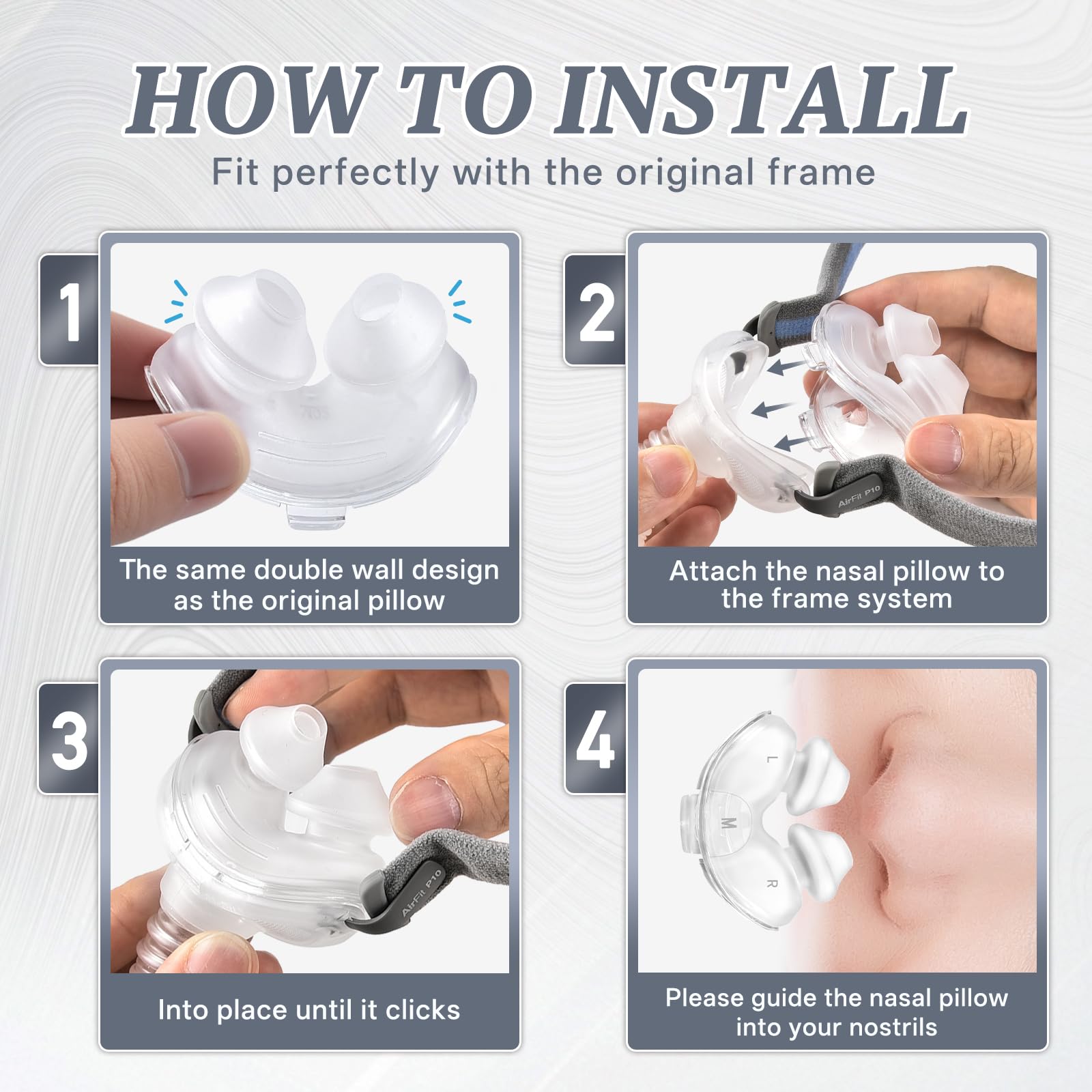 Diseño compatible con AirFit P10, instalación sin herramientas.